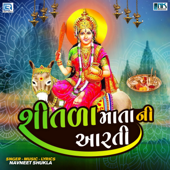 Shitla Mata Ni Aarti - Navneet Shukla