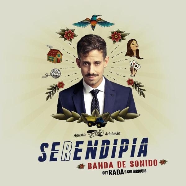 Download Soy Rada and the Colibriquis Serendipia (Banda de Sonido Original) Album MP3
