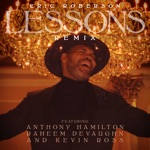 Eric Roberson - Lessons (feat. Anthony Hamilton, Raheem DeVaughn & Kevin Ross)