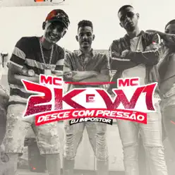 Desce Com Pressão - Single - MC 2K Desce Com Pressão - Single - MC 2K