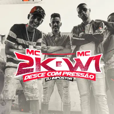 Desce Com Pressão - Single - MC 2K