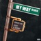 My Way (Remix) [feat. G Herbo] - Queen Key lyrics