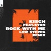 Rock with Me (feat. Syon) [Low Steppa Remix] - Single