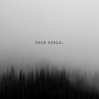 Cold girls podcast