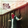 Deixa Estar - Single