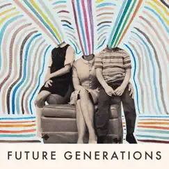 Future Generations by Future Generations album reviews, ratings, credits