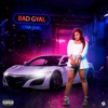 Bad Gyal - Single