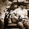 If I Knew Now - Single