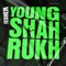 Young Shahrukh - Tesher lyrics