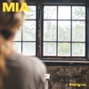 MIA - Aldrig Nu