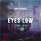 Eyes Low - Drop The Cheese lyrics