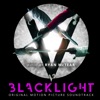 Blacklight (Original Motion Picture Soundtrack) artwork