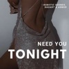 Need You Tonight - Single