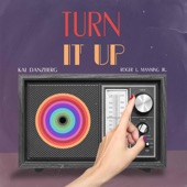 Turn It Up (feat. Roger Joseph Manning, Jr.) [Single Edit] artwork