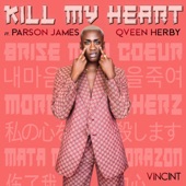 Kill My Heart (feat. Parson James & Qveen Herby) artwork