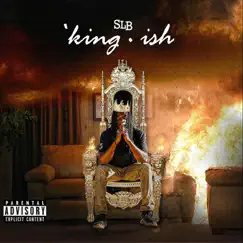 King-Ish by S.L.B. album reviews, ratings, credits