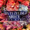 Ja Ti Zelim Srecu - Single