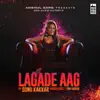 Lagade Aag - Single album lyrics, reviews, download