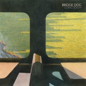 Bridge Dog - Running In Place