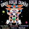 Ginyu Force Cypher (feat. Shwabadi, Mir Blackwell, Politicess, IAMCHRISCRAIG & Chubbz) - Single album lyrics, reviews, download
