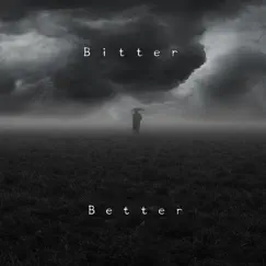 Bitter Better - Single by Fearless Motivation album reviews, ratings, credits
