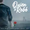 Quien te robó (feat. Aria, Juanfe & Lennyn Hidalgo) - Single album lyrics, reviews, download