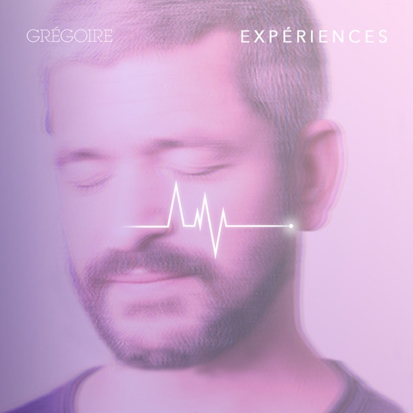 Expériences - Grégoire