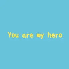 You are my hero [Cover] - Single by サウンドワークス album reviews, ratings, credits