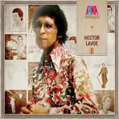 Anthology by Héctor Lavoe album reviews, ratings, credits