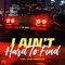 I Ain't Hard To Find - P the Man lyrics