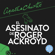 Agatha Christie & G. Bernard de Ferrer - El asesinato de Roger Ackroyd