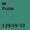 Psalm 139:19-22 (feat. Aaron Strumpel) - Single album lyrics, reviews, download