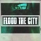 FIood the City - Lu Castro lyrics