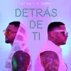 Detrás De Ti - Single album lyrics, reviews, download