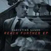 Reach Further - EP album lyrics, reviews, download