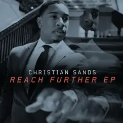 Reach Further - EP by Christian Sands album reviews, ratings, credits