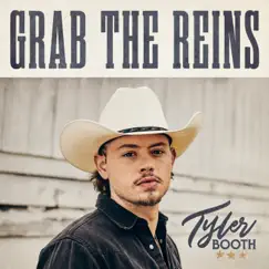 Grab the Reins - EP by Tyler Booth album reviews, ratings, credits