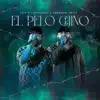 El Pelo Chino - Single album lyrics, reviews, download