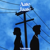 Aate Jaate artwork