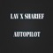 Autopilot (feat. Sharief) - Lav lyrics