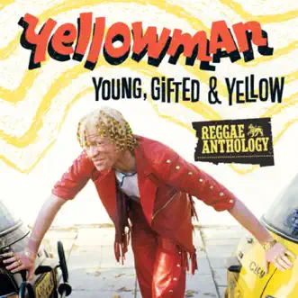 Reggae Anthology: Young, Gifted & Yellow by Yellowman album reviews, ratings, credits