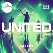 Hillsong UNITED - Oceans (Where Feet May Fail) [Radio Edit]
