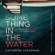 Catherine Steadman - Something in the Water (Unabridged)