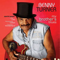 Benny Turner - My Brother's Blues artwork