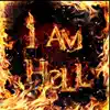 I Am Hell - Single album lyrics, reviews, download