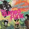 The Gumbo Funk album lyrics, reviews, download