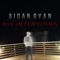Bad Intentions - Aidan Ryan lyrics