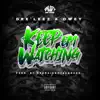 Keep Em Watching (feat. Owey) - Single album lyrics, reviews, download