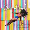 Beautiful (feat. Wyre & Richie Loop) - Single album lyrics, reviews, download
