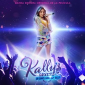 Kally's Mashup: Un Cumpleaños Muy Kally -  Banda Sonora Original de la Película artwork